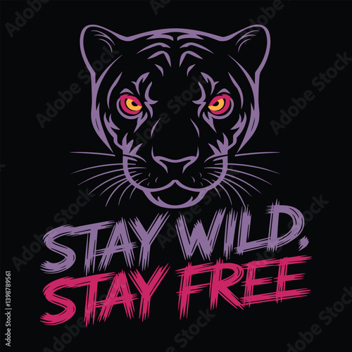 Stay Wild Stay Free T Shirt Design Panther