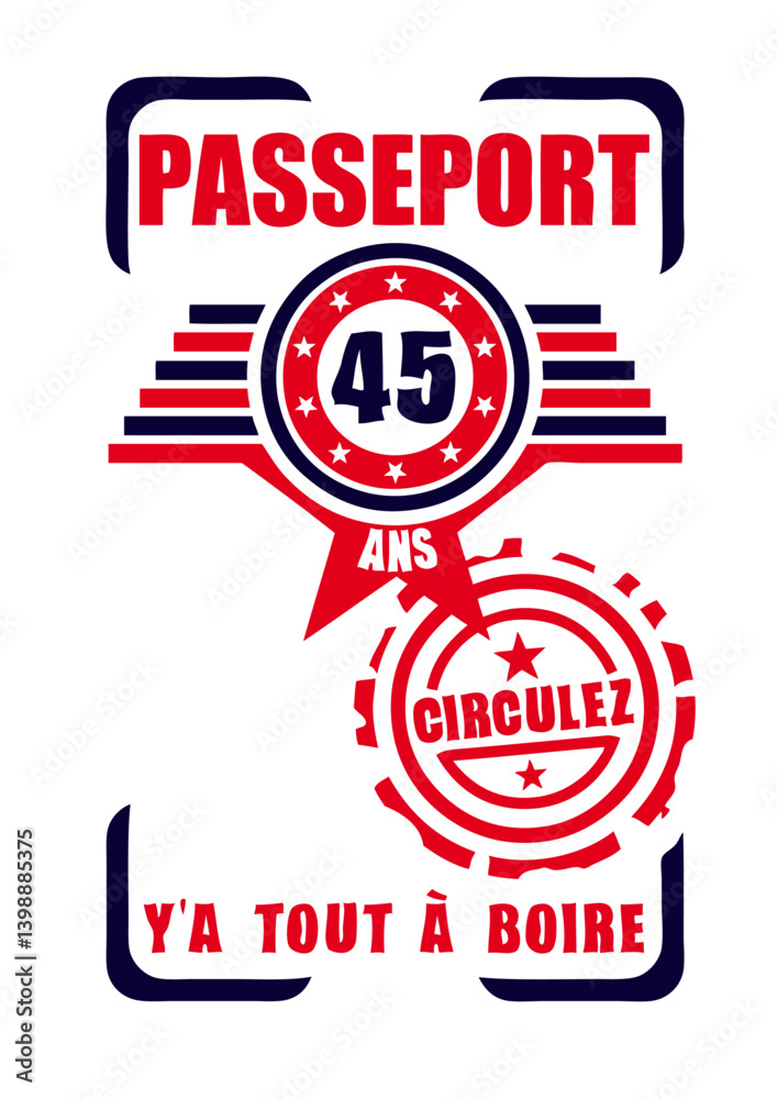 Fototapeta premium 45 ans passeport anniversaire circulez