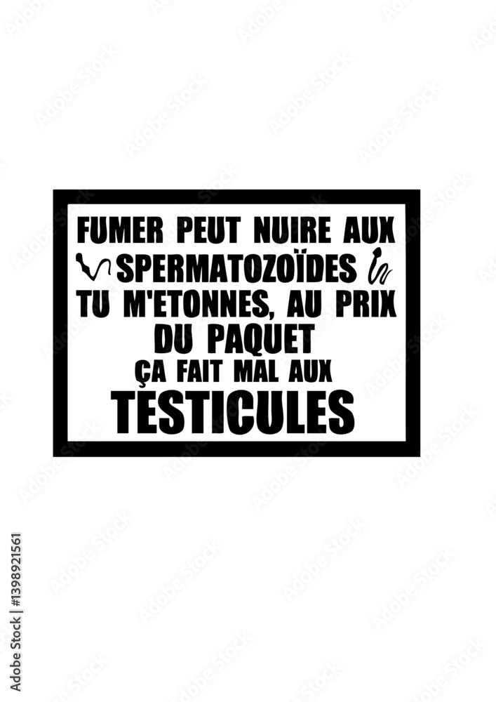 fumer peut nuire aux spermatozoides humour citation