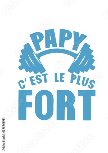  papy plus fort haltere logo fête des peres