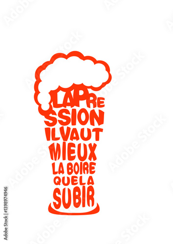 pression vaut mieux boire subir alcool humour biere