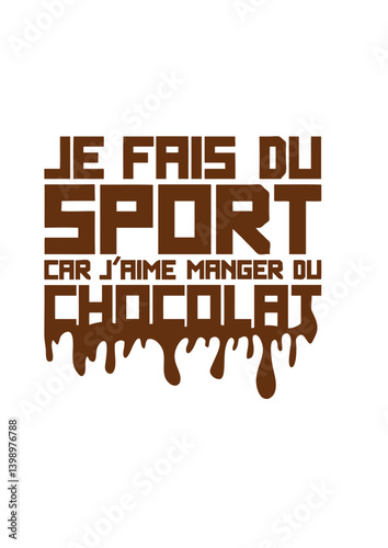 aime manger chocolat citation sport humour