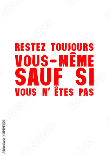 ajouter texte restez vous meme sauf si pas smiley