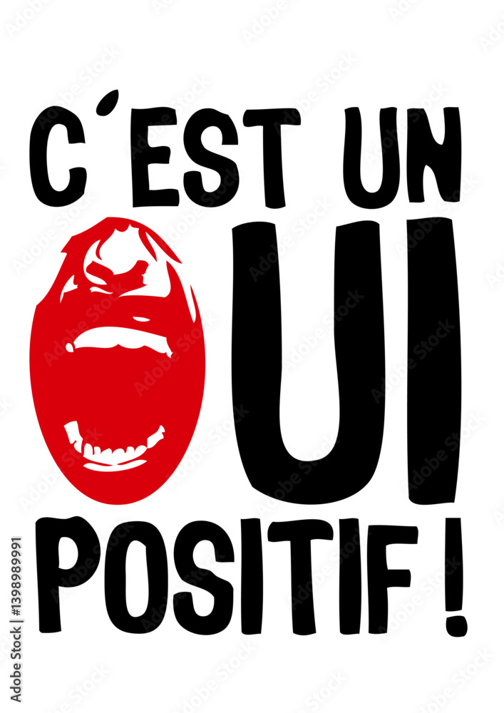 oui positif bouche gueule citation
