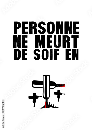 ajouter texte personne ne meurt de soif en bouteille humour alcool