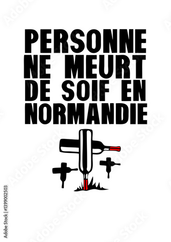 personne ne meurt de soif en normandie bouteille cadavre humour alcool