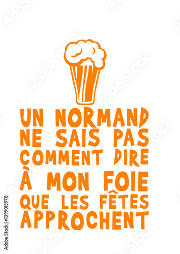 normand foie fete approchent alcool humour biere