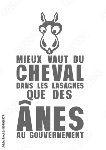 mieux vaut cheval lasagne ane gouvernement humour citation