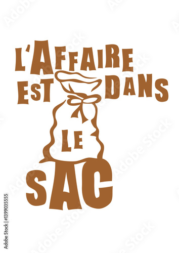 affaire dans sac expression humour