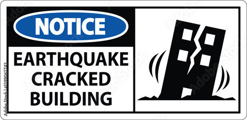 Earthquake Warning Sign with Cracked Building