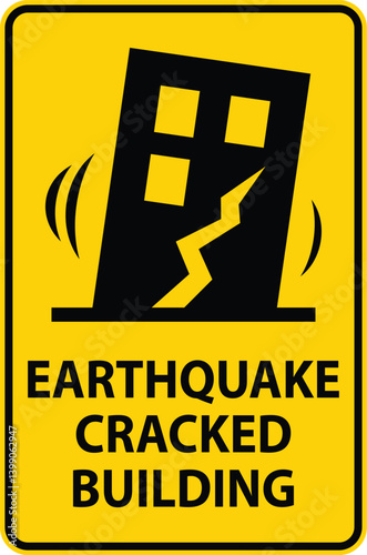 Earthquake Warning Sign with Cracked Building