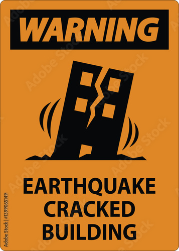 Earthquake Warning Sign with Cracked Building