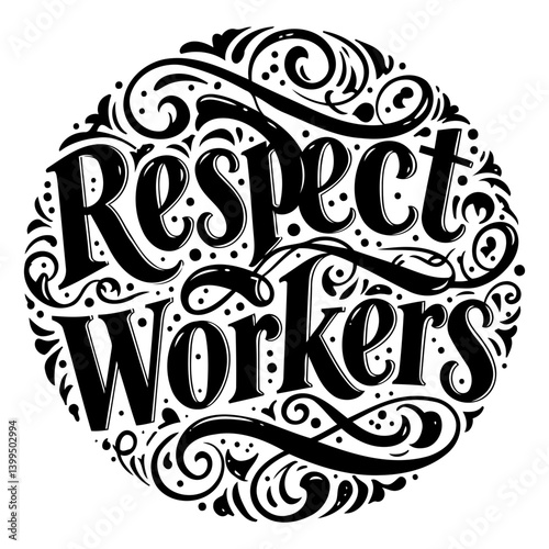 Ornate "Respect Workers" graphic for marketing