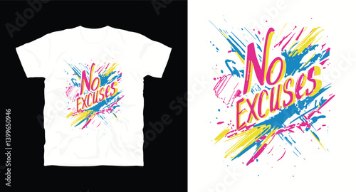No excuses typography t-shirt design