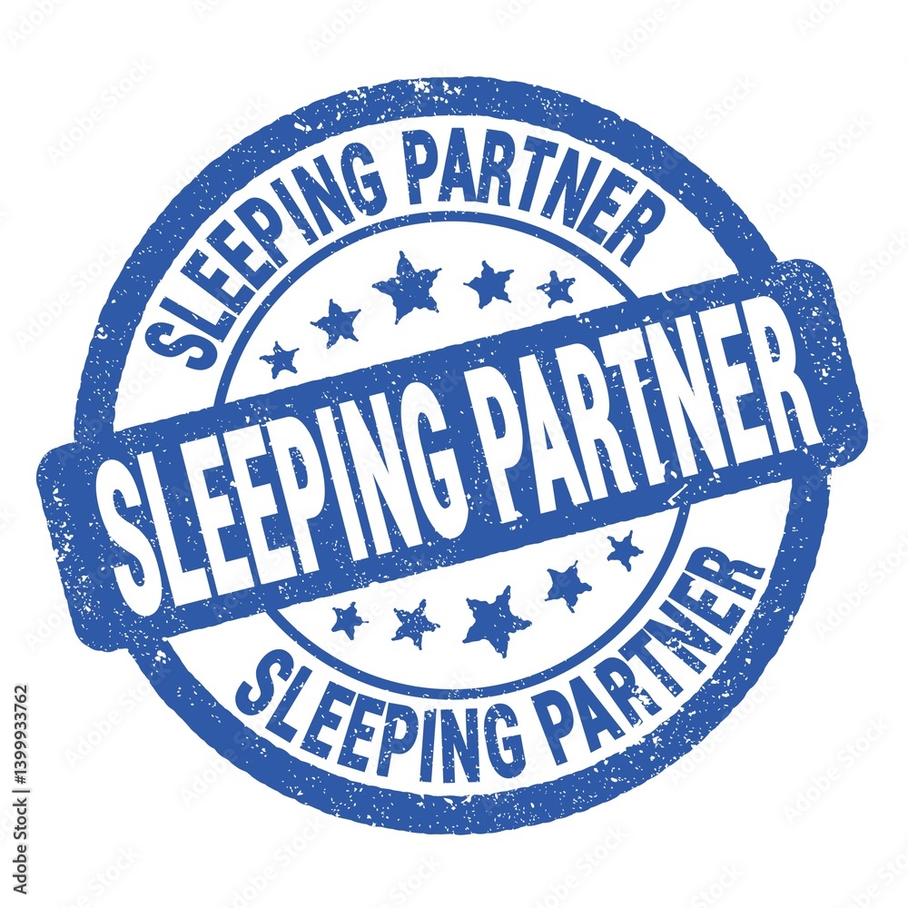 SLEEPING PARTNER text written on blue round stamp sign. SLEEPING PARTNER text written on blue round stamp sign.