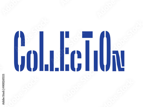COLLECTION Text Graphic in Blue, Gathering and Assortment Typography