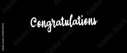 Congratulations quotes, typography, posters and other uses of fashion, art, designs for prints, posters, cards, t shirt, coffee mug hoodies etc.