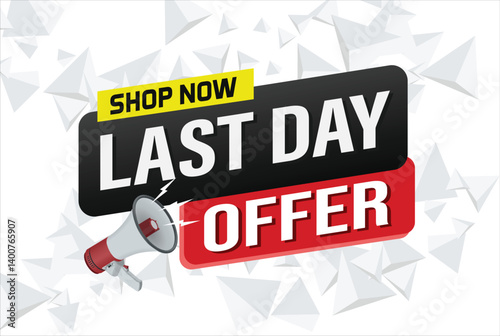 last day offer sale word mega phone concept vector illustration and 3d style, landing page, template, ui, web, mobile app, poster, banner, flyer, background, gift card, coupon, label, wallpaper

