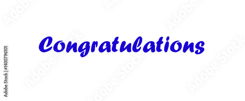 Congratulations quotes, typography, posters and other uses of fashion, art, designs for prints, posters, cards, t shirt, coffee mug hoodies etc.