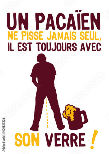 pacaien pisse jamais seul verre toujours