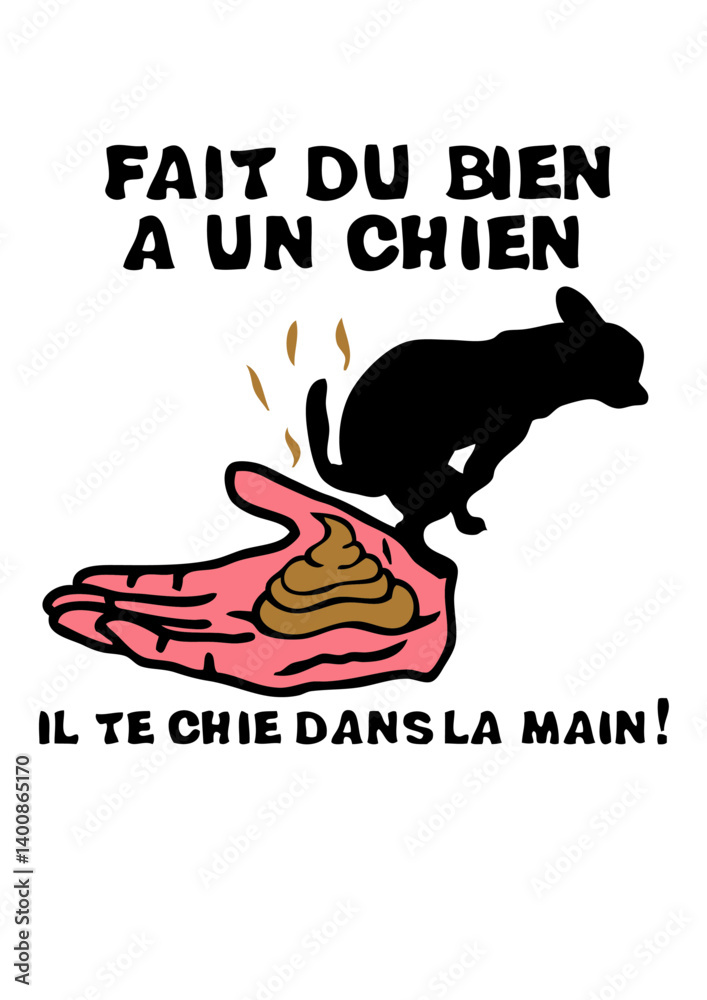fait bien chien chie main expression humour