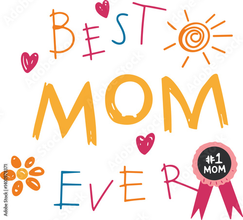 Best Mom Ever Funny Mom