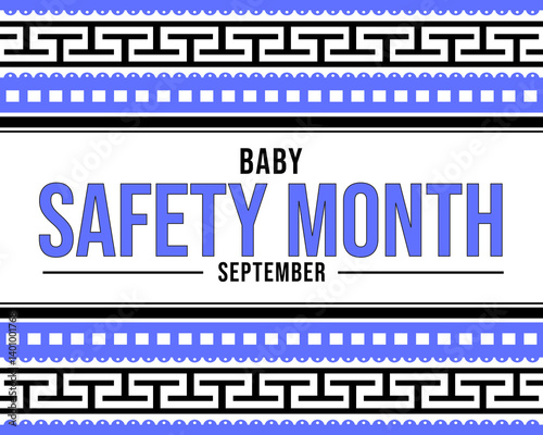 baby safety month banner in bold blue design with decorative frame, promoting september baby care and awareness for safer environments and parenting tips