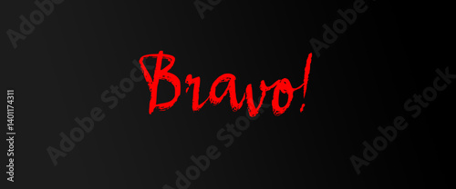 Bravo motivational quotes, typography, posters and other uses of fashion, art, designs for prints, posters, cards, t shirt, coffee mug hoodies etc.
