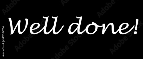 Well done motivational quotes, typography, posters and other uses of fashion, art, designs for prints, posters, cards, t shirt, coffee mug hoodies etc.