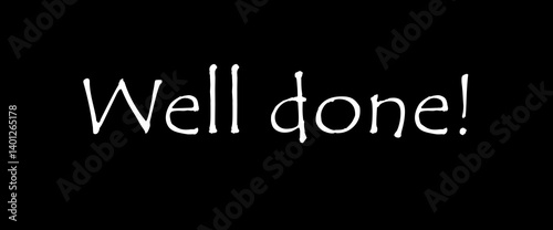 Well done motivational quotes, typography, posters and other uses of fashion, art, designs for prints, posters, cards, t shirt, coffee mug hoodies etc.