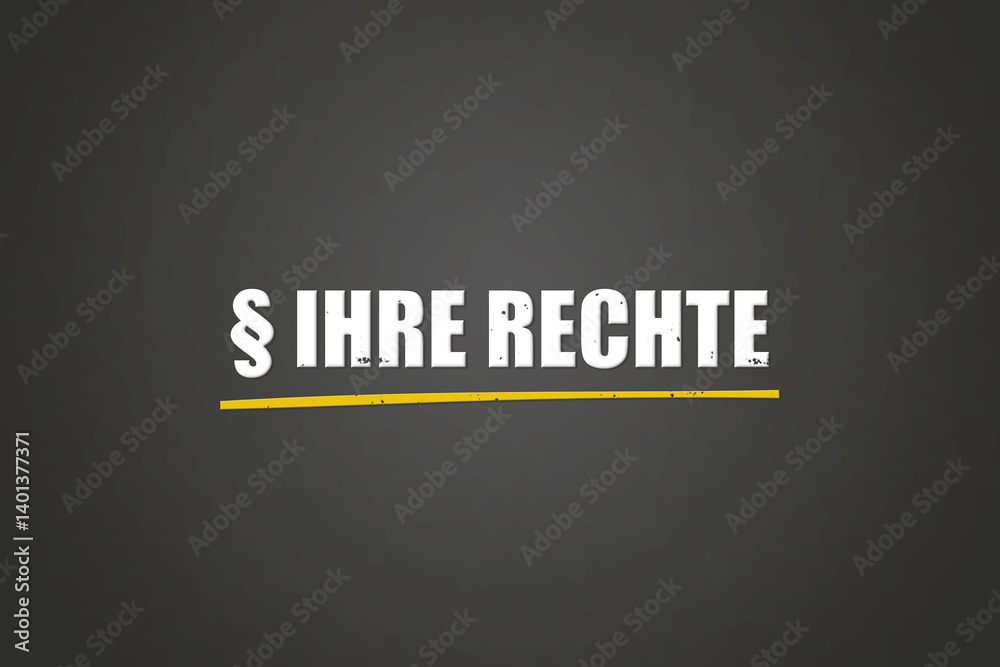 Obraz premium Ihre Rechte (Your rights) - A blackboard with white text.