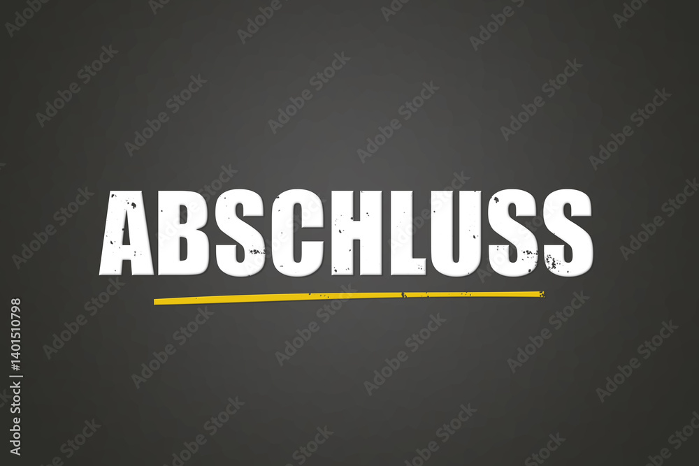 Obraz premium Abschluss (Diploma) - A blackboard with white text.