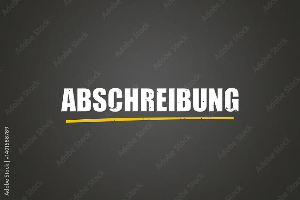 Fototapeta premium Abschreibung (depreciation) - A blackboard with white text.
