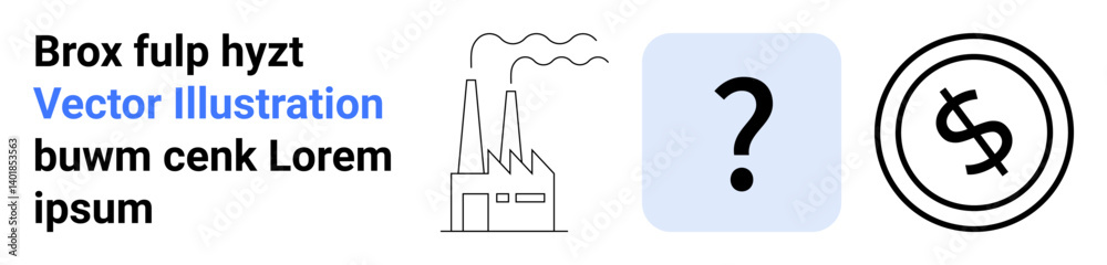 Factory emitting smoke, question mark on light blue square, and dollar sign inside circle. Ideal for finance, problem-solving, industry, economy, sustainability, uncertainty abstract line flat Factory emitting smoke, question mark on light blue square, and dollar sign inside circle. Ideal for finance, problem-solving, industry, economy, sustainability, uncertainty abstract line flat