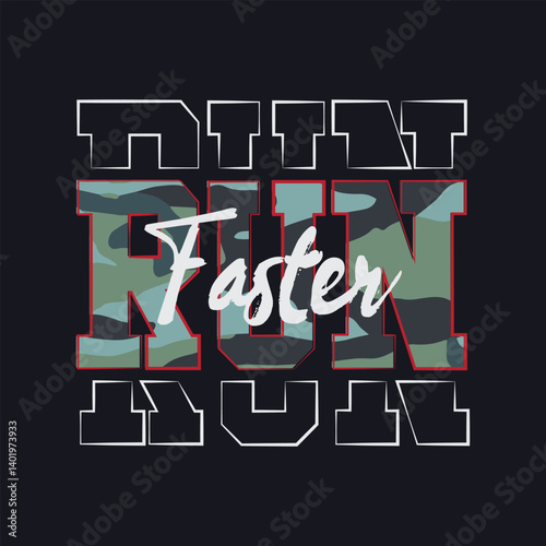 Run faster  typography t shirt vector for ready print