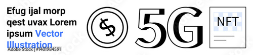 Dollar coin, 5G text, and NFT card emphasizing modern digital currency, advanced connectivity, blockchain, and tech innovation. Ideal for finance, technology, blockchain investments 5G networks