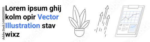 Text block, houseplant, upward arrows symbolizing growth, and clipboard tracking financial or business performance. Ideal for success, progress, organization, analytics, productivity planning flat