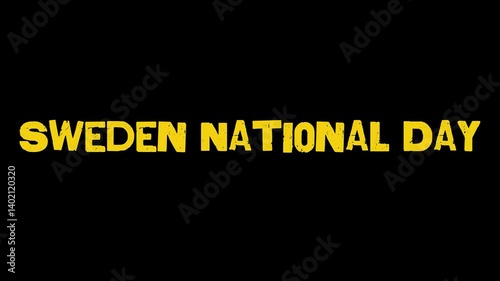 Sweden national day is a 3D animated 4K video on black background, showcasing patriotic text-based visuals to honor sweden national day with a bright and celebratory style.