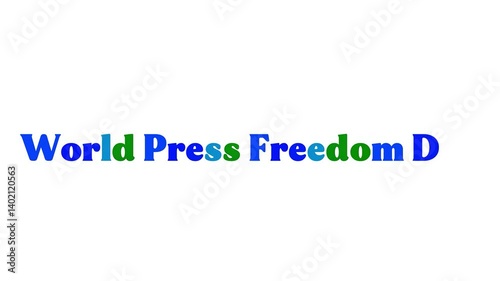 World press freedom day is a 3D animated 4K video on white background, showcasing text-based visuals that advocate free journalism and highlight media independence.