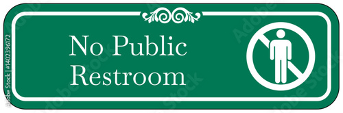 Restroom sign no public