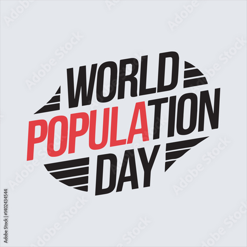 World Population Day Typography Design,Bold World Population Day Vector Illustration,Minimalist World Population Day Text Art,World Population Day Awareness Graphic,Modern Population Day Lettering Des