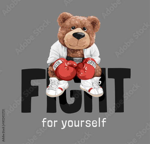 fight slogan with bear doll athletic boxing vector illustration created by hand drawn