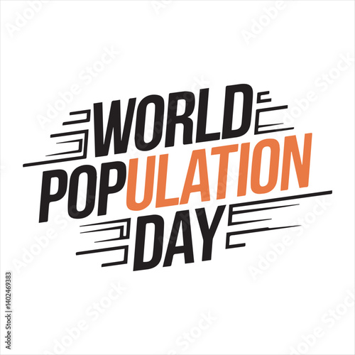 World Population Day Typography Design,Bold World Population Day Vector Illustration,Minimalist World Population Day Text Art,World Population Day Awareness Graphic,Modern Population Day Lettering Des