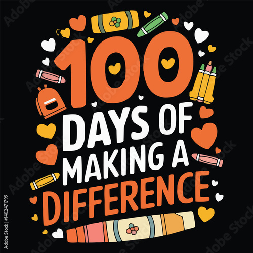 100 Days of Making a Difference School Celebration Graphic