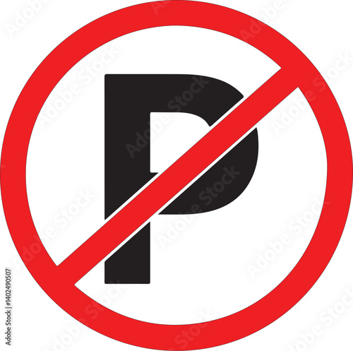 NO PARKING sign in crossed out red circle. Vector