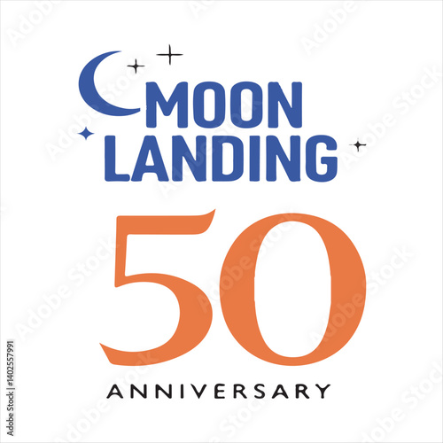 Moon Landing 50th Anniversary Typography Design,Historic Moon Landing Celebration Vector,Minimalist Moon Landing Commemorative Artwork,50 Years of Moon Exploration Graphic Design