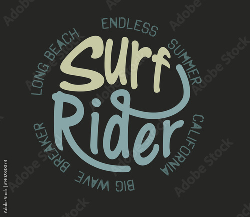 california ocean surf, surf rider typography slogan print, urban typography graffiti slogan print. typography street art graffiti slogan . California surfers wear typography emblem.eps