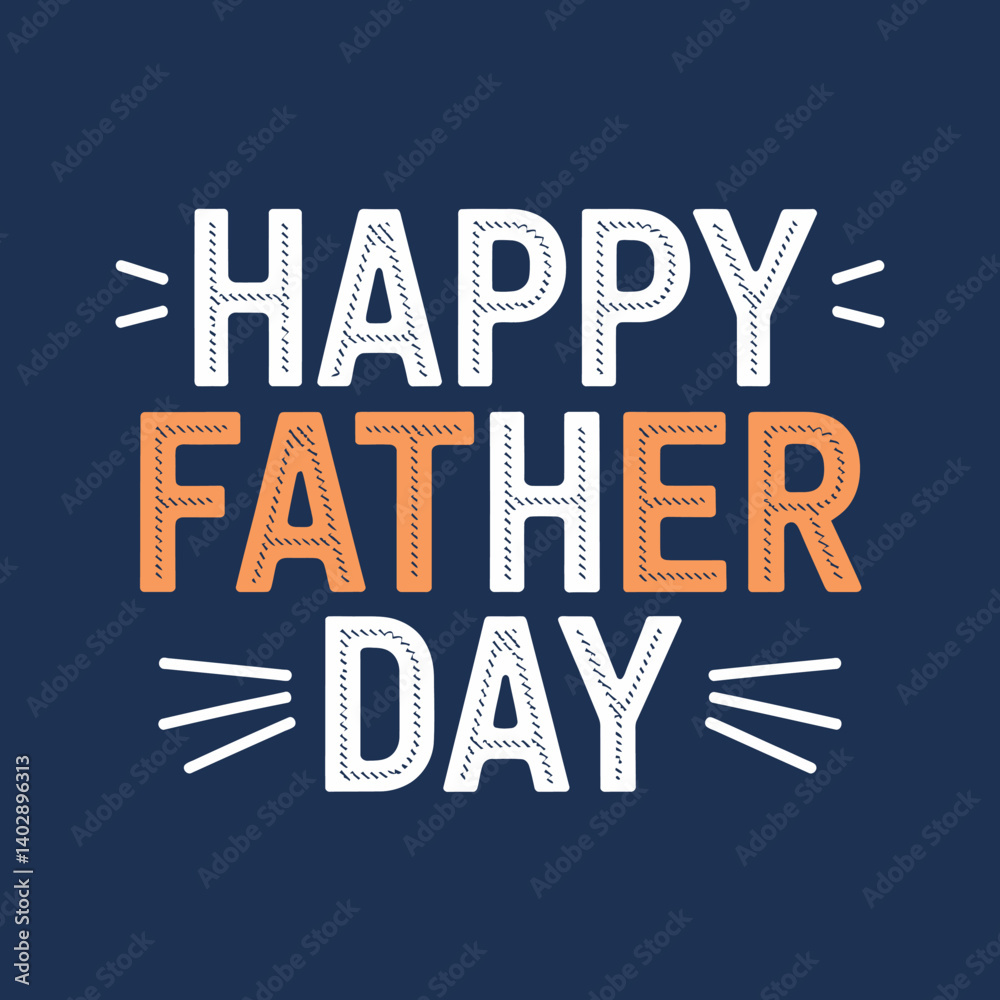 Fototapeta premium Happy Father's Day Greeting with Orange and White Typography Design