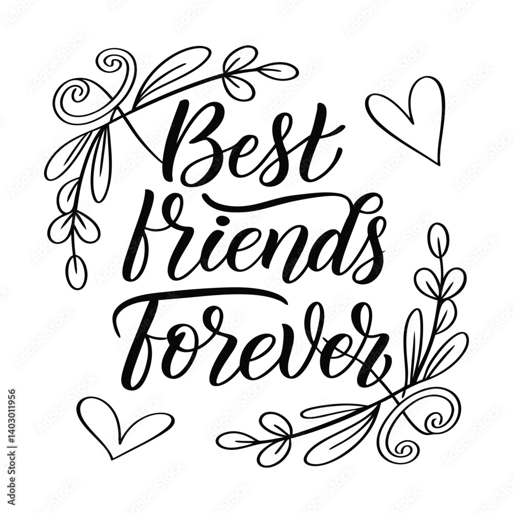 Obraz premium Best Friends Forever Floral Vector Hand Lettering Typography Design