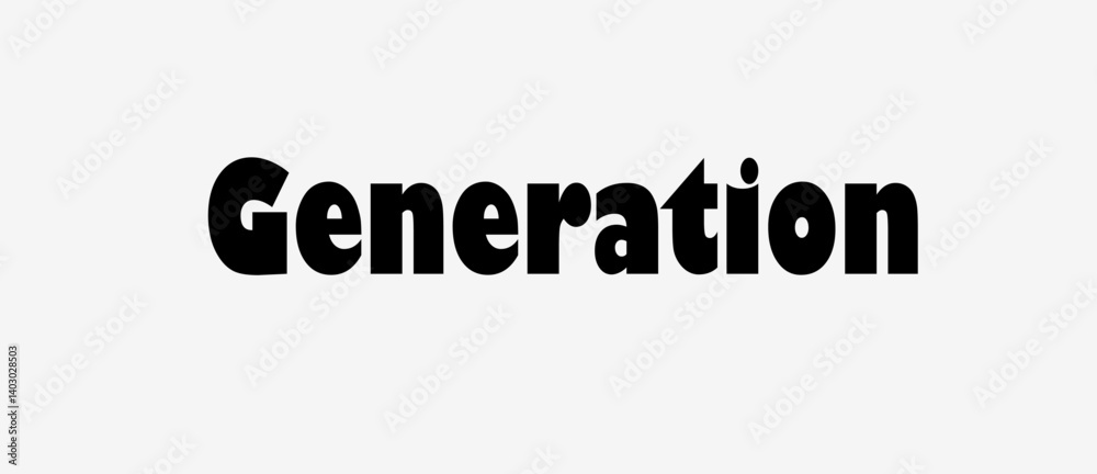 Generation text motivational quotes, typography, posters and other uses of fashion, art, designs for prints, posters, cards, t shirt, coffee mug hoodies etc. Generation text motivational quotes, typography, posters and other uses of fashion, art, designs for prints, posters, cards, t shirt, coffee mug hoodies etc.